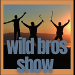 WildBrosShow