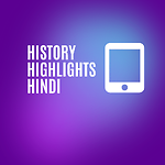 History Highlights Hindi