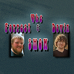 The Forrest & Davin Show