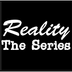 Reality (The Series)