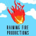 Raining Fire Productions