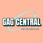 Gag Central