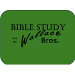 WallaceBrothersBibleStudy