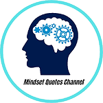 Mindset Quotes Channel