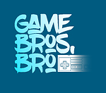 Game Bros, Bro