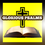 GLORIOUS PSALMS