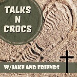 Talks N Crocs Podcast Audio Only