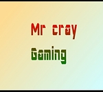 Mr cray gamerz