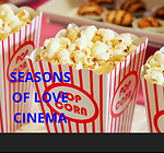 Seasons of Love Cinema