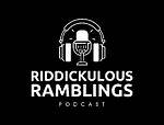 Riddickulous Ramblings