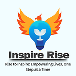 Rise to Inspire Empowering Lives, One Step at a Time