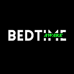 Bedtime Awake