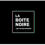 La Boîte Noire avec Nelson Sergerie