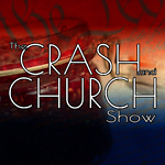 The Crash and Church Show