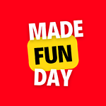 MadeFunDay