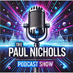 The Paul Nicholls Podcast Show