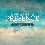 Living In His Presence Church