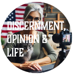 Discernment Opinion and Life