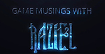 Game Musings with Raziel