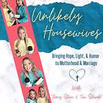 Unlikely Housewives Podcast