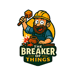 The Breaker Of Things