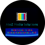 When it Comes to Media, We Have Your Solutions ~ AtoZ