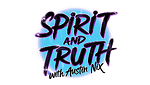 Spirit And Truth With Austin Nix