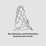 Sex, Romance, and Indiscretion