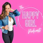 The Happy Girl Podcast