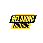 Relaxing Funtube