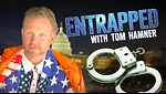 Entrapped with Tom Hamner