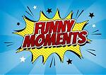 funny moments in life