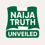 Naija Truth Unveiled