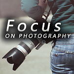 FOCUS ON PHOTOGRAPHY