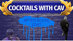 Cocktails With Cav After Hours Live