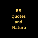 RB Quotes and Nature