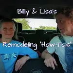 Billy & Lisa's Remodeling Channel