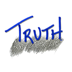 Truth And Other Lies™