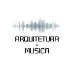 Arquitetura e Música