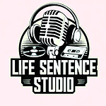 Life Sentence Studio