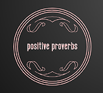 Positive Proverbs