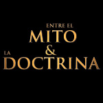 Entre el Mito y la Doctrina