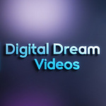 Digital Dream Videos