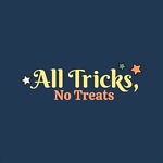 All Tricks, No Treats