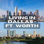 Living in Dallas-Ft Worth