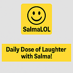 Salma’s Comedy Zone – Laugh Till You Drop!