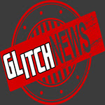 GLITCH NEWS OF "the" WEEK