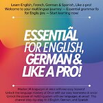 Learn 4 Languages Easily: English, French, German, and Spanish Together!"