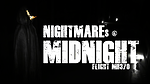 NIGHTMARES @ MIDNIGHT