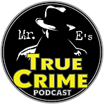 Mr. E's Crimecast